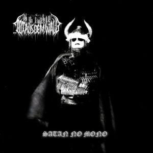 Tot aus dem Wald - Satan No Mono
