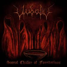 Ulvdalir - Sacral Chalice of Foundations