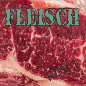 Fleisch - Roh! (Demo)
