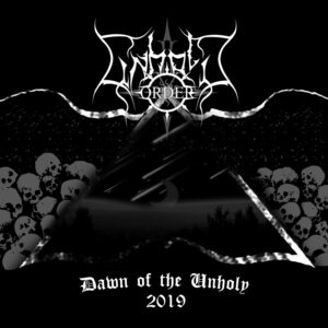 Unholy Order - Dawn of the Unholy (Demo ReRelease)