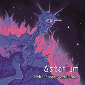 Astarium - Nekrocosmo: Anabiosis (Demo)