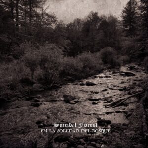 Suicidal Forest - En La Soledad Del Bosque
