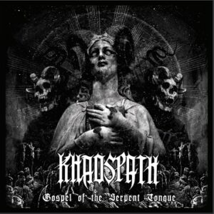Khaospath - Gospel of the Serpent Tongue
