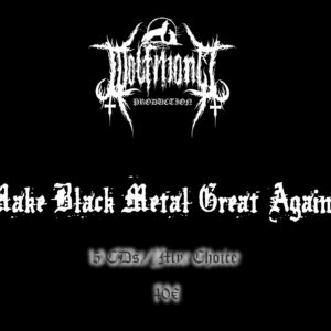 Make Black Metal Great Again 1