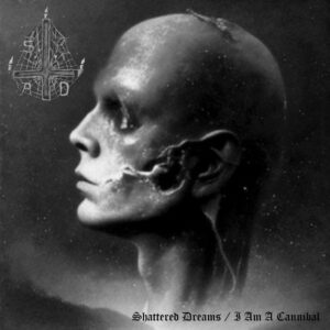 SEAD - Shattered Dreams / I Am A Cannibal EP