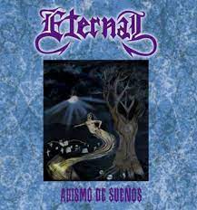 Eternal / Incinerardor - Abismo de Sueños + Sinfonia de Ultratumba