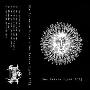 Die Schwarze Sonne - Das Letzte Licht (Remastered Tape)