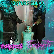 Tortured Whore/HxMxRxS - Torture Squad (Split)