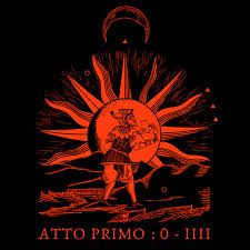 XXII Arcana - Atto Primo : 0 - IIII