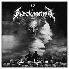 Blackhorned - Dawn Of Doom