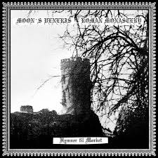 Moon's Veneris / Roman Monastery - Hymner til mørket