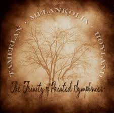 Tamerlan, Melankolia, Hoyland - The Trinity of Painted Symphonies