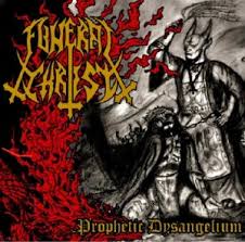Funeral Christ - Prophetic Dysangelium