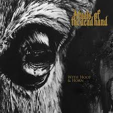 Rituals Of The Dead Hand - With Hoof & Horn