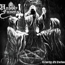Unholy Funeral - Triarchy Ov Darkness