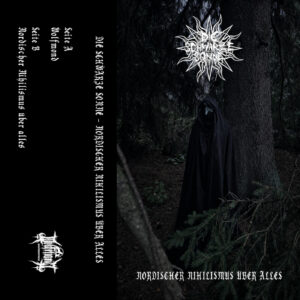 Die Schwarze Sonne - Nordischer Nihilismus Über Alles EP (Tape Pre-Order)