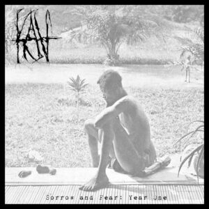 KAV - Sorrow and Fear- Year One