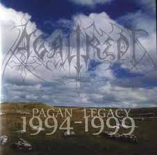Agalirept ‎– Pagan Legacy 1994 - 1999