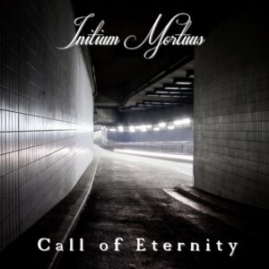 Initium Mortuus- Call of Eternity EP