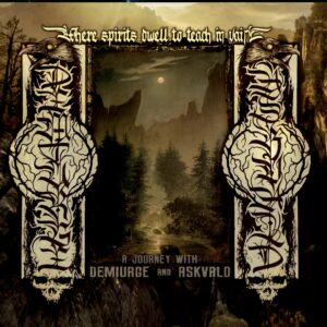 Demiurge/Askvald - Where spirits dwell to teach in vain