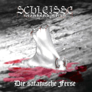 Schleisse Stankend Gliud - Die satanische Ferse