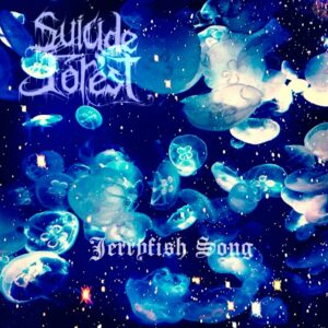 Suicide Forest - Jerryfish Song