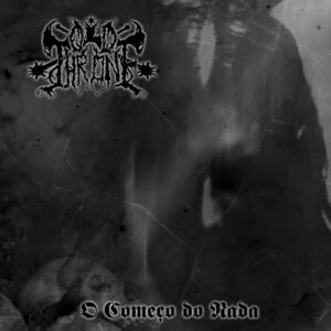 Old Throne - O Começo do Nada