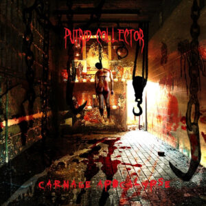 Putrid Collector - Carnage Apocalypse  (Compilation)