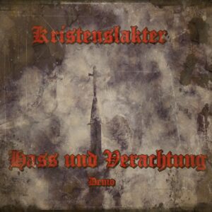 Kristenslakter - Hass und Verachtung (Demo)