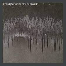 Homo - AGOODDOGISABADWOLF