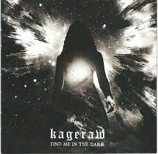 Kagerwa - Find Me In The Dark