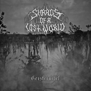 Shards of a lost world - Geisternebel EP