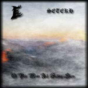 Eall/Setekh - Of Pale Mists And Fading Stars